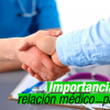Importancia de la relación médico – paciente